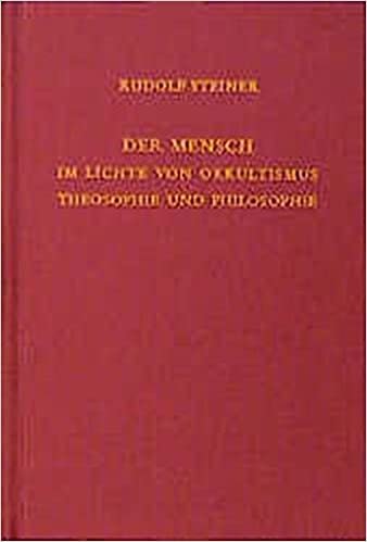 Der Mensch im Lichte von Okkultismus, Theosophie und Philosophie: Zehn Vorträge, Kristiania (Oslo) 1912 (Rudolf Steiner Gesamtausgabe / Schriften und Vorträge) indir