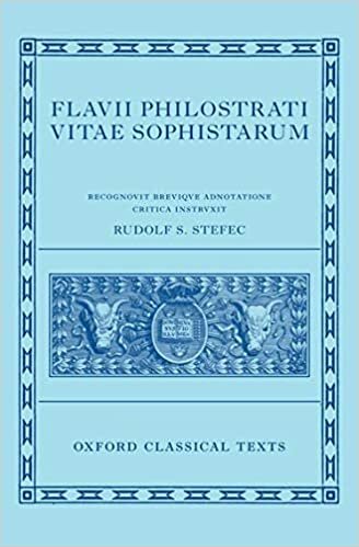 Stefec, R: Philostratus: Lives of the Sophists (Flavii Philo (Oxford Classical Texts)