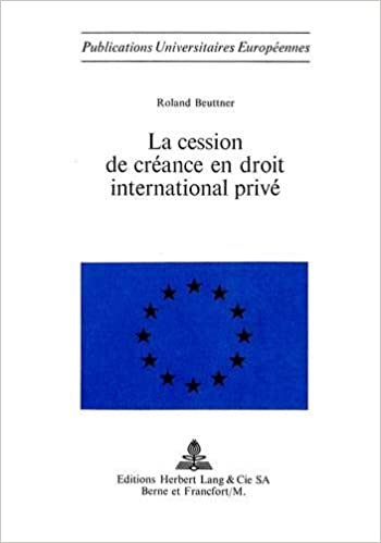 La Cession de Creance En Droit International Prive (Europaeische Hochschulschriften / European University Studie)