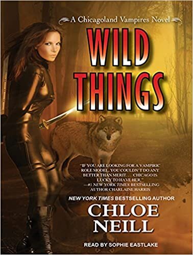 Wild Things (Chicagoland Vampires Novels)
