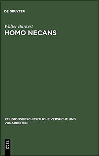 Homo Necans: Interpretationen altgriechischer Opferriten und Mythen (Religionsgeschichtliche Versuche und Vorarbeiten, Band 32) indir