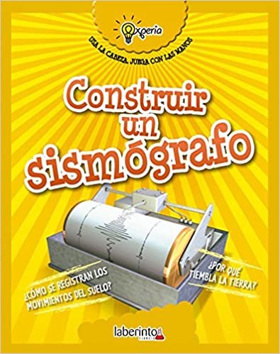 Construir un sismógrafo / Build a Seismograph (Experia)