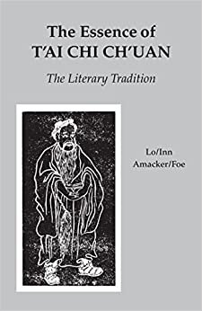 The Essence of T'ai Chi Ch'uan: The Literary Tradition indir