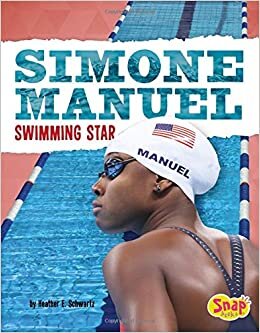 Simone Manuel: Swimming Star (Women Sports Stars) indir