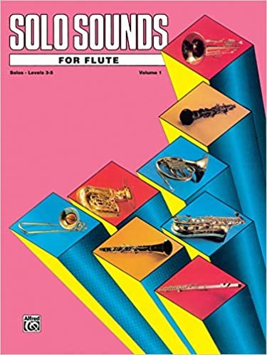 Solo Sounds for Flute, Vol 1: Levels 3-5 Solo Book