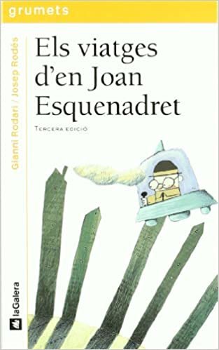 Els viatges d'en Joan Esquenadret (Grumets, Band 123)
