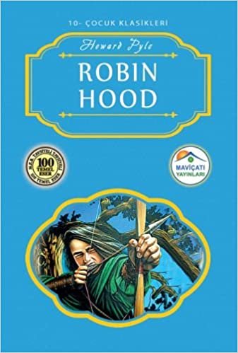 Çocuk Klasikleri 10 Robin Hood