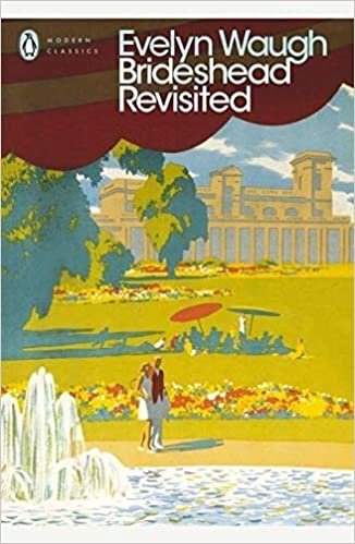 Brideshead Revisited: The Sacred and Profane Memories of Captain Charles Ryder (Penguin Modern Classics)
