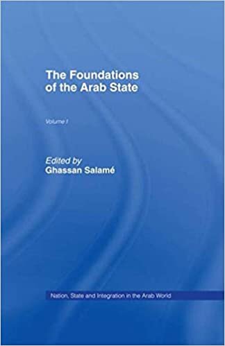 The Foundations of the Arab State: 001 (Open University Set Book)