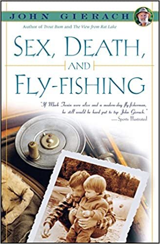 Sex, Death and Fly-Fishing
