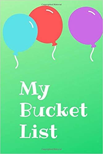 My Bucket List: Bucket List Journal, Insert Your Story, A Journal ,Bucket List Book, Checklist Pages, The Travel Book, Gift, Notebook, Diary (100 Entries, 6 x 9) indir