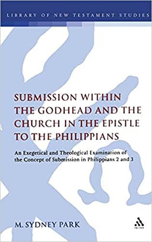 Submission Within the Godhead and the Church in the Epistle to the Philippians: An Exegetical and Theological Examination of the Concept of Submission ... (Library of New Testament Studies, Band 361) indir