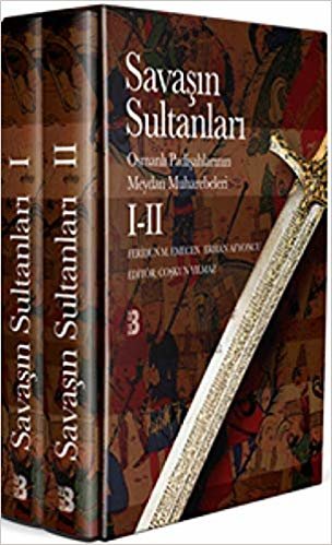 Savaşın Sultanları Seti-2 Cilt Takım: Osmanlı Padişahlarının Meydan Muharebeleri