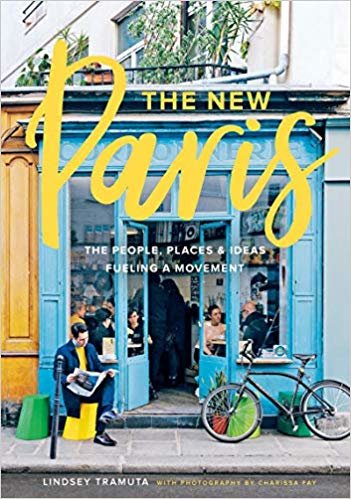 New Paris: "The People, Places, and Ideas Fueling a Movement" indir