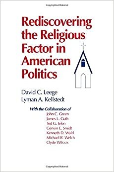 Rediscovering the Religious Factor in American Politics