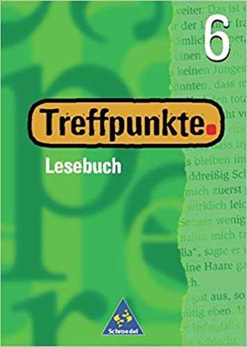 Treffpunkte Lesebuch - Allgemeine Ausgabe 2000: Lesebuch 6