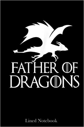 Father of Dragons Father's Day Gift Lined Notebook: Blank Journal Sentimental Gifts for Dad, Father's Day Gifts, 120 pages 6x9