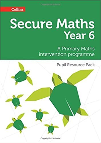 Secure Year 6 Maths Pupil Resource Pack: A Primary Maths intervention programme (Secure Maths)
