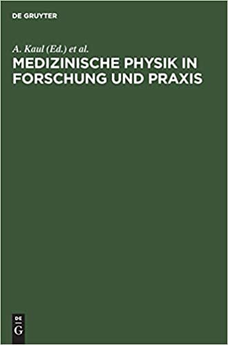 Medizinische Physik in Forschung und Praxis: 6. Wissenschaftliche Tagung der Deutschen Gesellschaft für Medizinische Physik in Berlin, 28./29. April 1975 indir