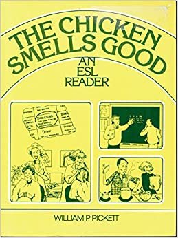 The Chicken Smells Good: An Esl Reader indir