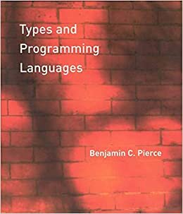 Types and Programming Languages (The MIT Press) indir