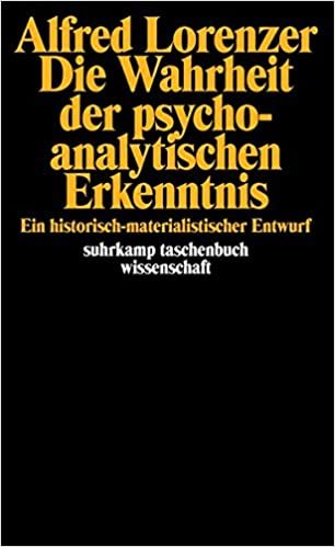 Lorenzer, A: Wahrheit der psychoanalytischen Erkenntnis