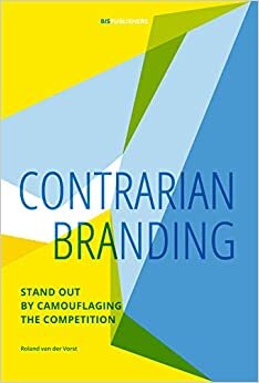 Contrarian Branding: Stand out by camouflaging the competition indir