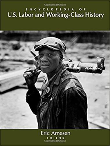 Encyclopedia of US Labor and Working-Class History