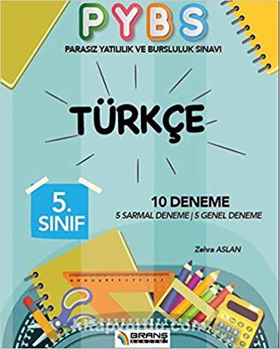 5. Sınıf Parasız Yatılılık ve Bursluluk Sınavı Türkçe 10 Deneme: 5 Sarmal Deneme, 5 Genel Deneme