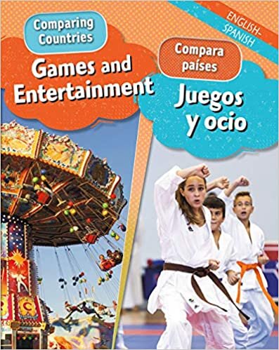 Games and Entertainment/Juegos Y Ocio (Comparing Countries/Compara Países)
