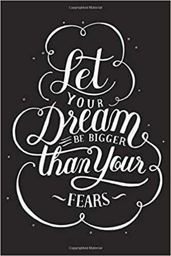 Let Your Dreams Be Bigger Than Your Fears: Wherever They May Lead 's and Kid's Travel Journal (Adventure There, Band 3)