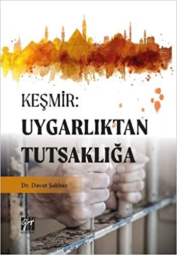 Keşmir: Uygarlıktan Tutsaklığa