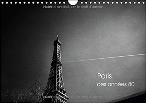 Paris des annees 80 2016: Flanerie en noir et blanc dans Paris des annees 80 (Calvendo Places) indir