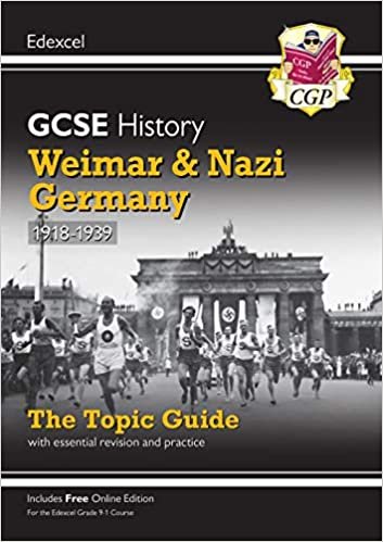 New Grade 9-1 GCSE History Edexcel Topic Guide - Weimar and Nazi Germany, 1918-39 (CGP GCSE History 9-1 Revision)