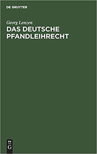 Das deutsche Pfandleihrecht: Kommentar zum preußischen Pfandleihgesetz unter Berücksichtigung der außerpreußischen Gesetze