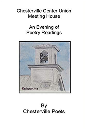 Chesterville Center Union Meeting House 1st Annual Poetry Readings