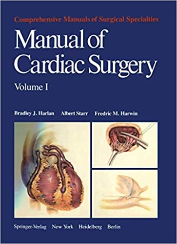 Manual of Cardiac Surgery: Volume 1 (Comprehensive Manuals of Surgical Specialties)