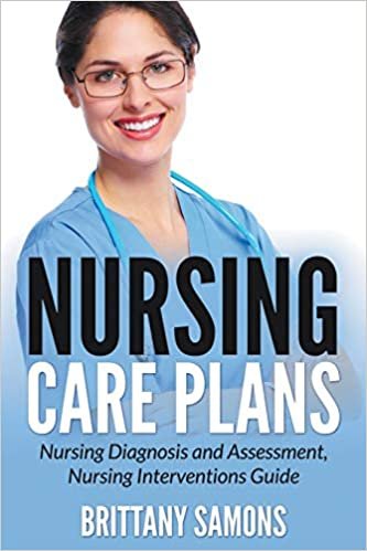 Nursing Care Plans: Nursing Diagnosis and Assessment, Nursing Interventions Guide indir