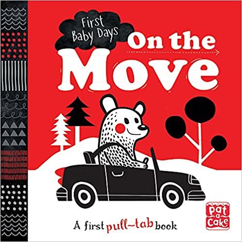 On the Move: A pull-tab board book to help your baby focus (First Baby Days)