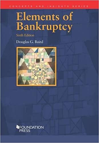 Baird, D: Elements of Bankruptcy (Concepts and Insights)