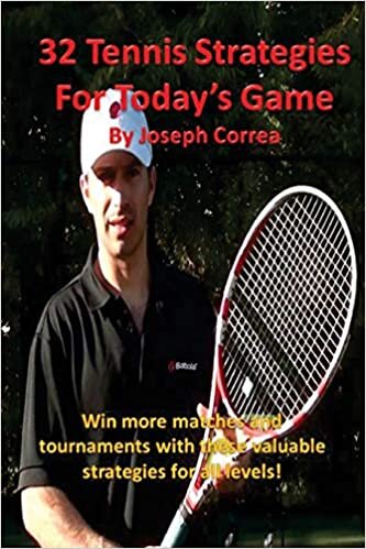 32 Tennis Strategies for Today's Game: The 32 Most Valuable Tennis Strategies You Will Ever Learn! indir