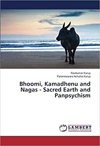 Bhoomi, Kamadhenu and Nagas - Sacred Earth and Panpsychism