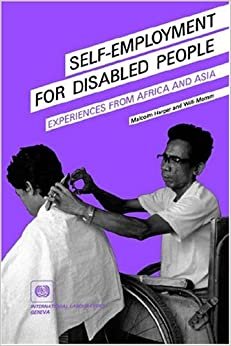 Self-employment for disabled people. Experiences from Africa and Asia