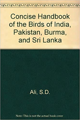 Concise Handbook of the Birds of India, Pakistan, Burma, and Sri Lanka