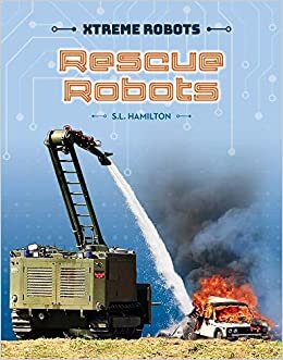 Rescue Robots (Xtreme Robots)