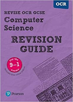 Revise OCR GCSE (9-1) Computer Science Revision Guide: (with free online edition) (REVISE OCR GCSE Computer Science)