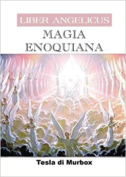Magia Enochiana: Coleção Liber Angelicus