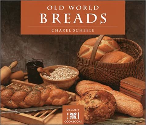 Old World Breads (Crossing Press Specialty Cookbook Series)