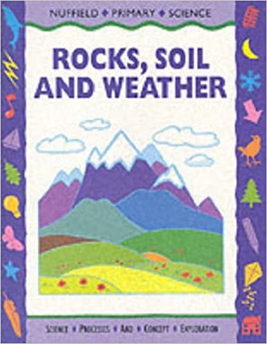 Nuffield Primary Science: Rocks, Soil and Weather