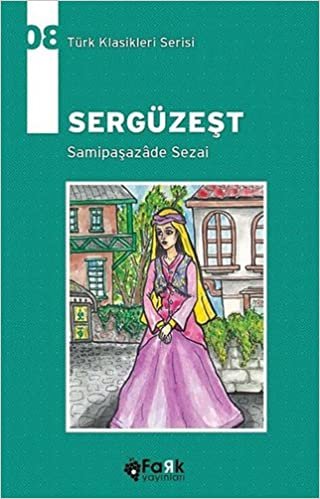 Sergüzeşt: Türk Klasikleri Serisi